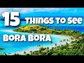 Top 15 Things To See And Do In Bora Bora | Travel Guide To Bora Bora Island | Travel Max