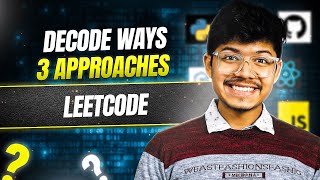 91. Decode Ways | 3 Ways