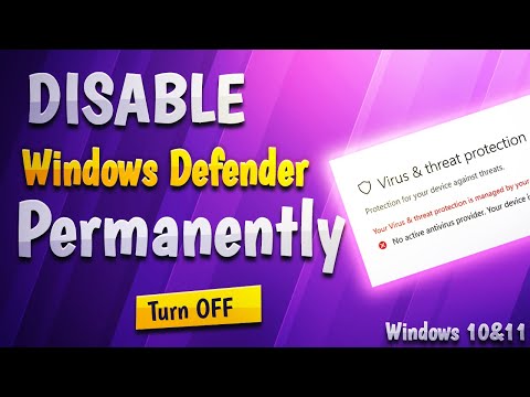 How to Disable Windows Defender Permanently | Turn Off Windows Defender Antivirus in Windows 10 & 11