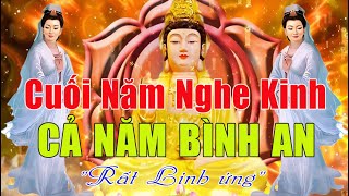 MỖI ĐÊM KHÓ NGỦ - Nghe Kinh Tụng Cuối Năm, Phật Gia Hộ Cả Năm Bình AN - TIỀN VÀO NHƯ NƯỚC \