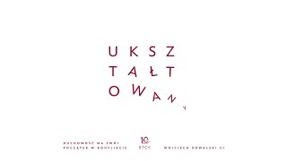 Czy pozwolisz Mu się UKSZTAŁTOWAĆ?