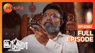 Indra உங்கமேலயே Complain குடுத்துருக்காங்க அய்யா | Indira | Full Ep 362 | Zee Tamil | 25 Jan 24