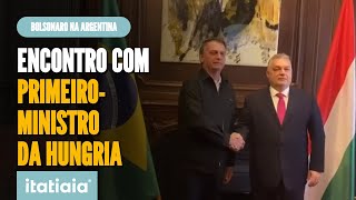 BOLSONARO SE ENCONTRA COM PRIMEIRO-MINISTRO DA HUNGRIA EM BUENOS AIRES