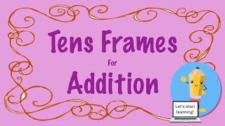 Use tens frames to add up to 20.
