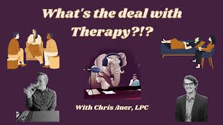 Demystifying Therapy with Therapist Chris Auer