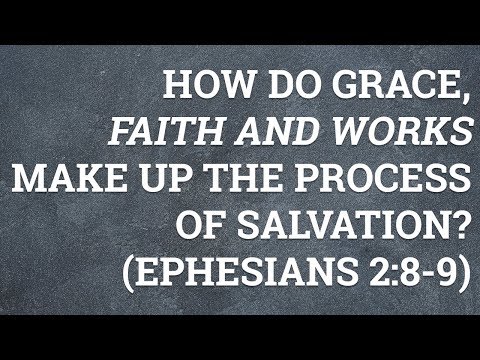 How do God’s grace and our faith work together to equal salvation?