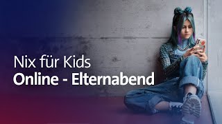 Nix für Kids – Online Elternabend zu ungeeigneten Inhalten im Netz