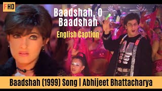 Baadshah O Baadshah - Baadshah (1999) Song | Shahrukh Khan & Twinkle Khanna