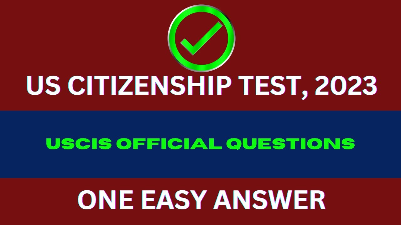 2023 USCIS Official 100 Civics Test Questions & Answers | US ...