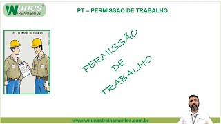 PT - PERMISSÃO DE TRABALHO