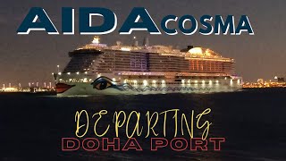 AIDACOSMA | CRUISESHIP DEPARTING DOHA PORT