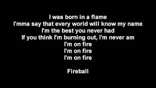 Pitbull Ft  John Ryan   Fireball Lyrics