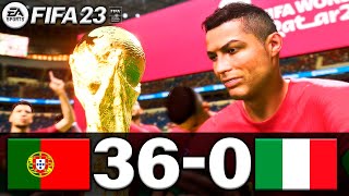 FIFA 23 - PORTUGAL 36-0 ITALY | FIFA WORLD CUP FINAL 2022 QATAR | FIFA 23 PC - FIFA 23 PS5