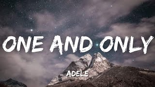 Adele - One and Only ( Lyrics )