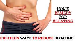 home remedy for bloating | Eighteen ways to reduce bloating