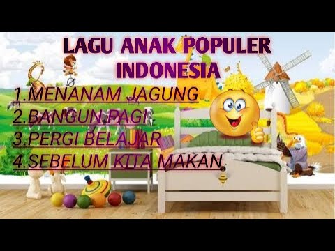 LAGU ANAK POPULER INDONESIA || Menanam Jagung, Bangun Pagi, Pergi ...