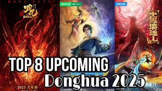 Top 8 New Upcoming Donghua 2025 ~ Devine Manifestation || Wealth and Wonder