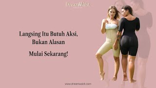 DreamWaist | Langsing Itu Butuh Aksi, Bukan Alasan Mulai Sekarang