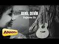 Beril Devin - Sağlar mı Siz (Kazan Tatar Ağıdı) - Ayrılmağız © 2023 Anadolu Müzik