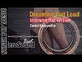 Dreaming Out Loud - Instrumental Version - Daniel Kadawatha