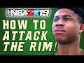 NBA 2K19 - How To Attack the Rim with 