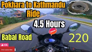 पोखरा बाट 4.5😱घण्टामा काठमाडौं😱😱😱। Pokha to Kathmandu Ride.