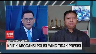 Wapemred CNN TV : Kasus Kekerasan Jadi Momentum Penataan Prosedur Penanganan Demonstrasi