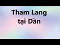 Tham Lang tại Dần - Người luận bàn : Bạn Phi