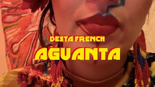 Desta French - Aguanta (Visual)