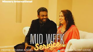 MID WEEK  SERVICE WITH PROPHET DR.KIRAN EZEKIEL \u0026 PASTOR DR.GLORY EZEKIEL