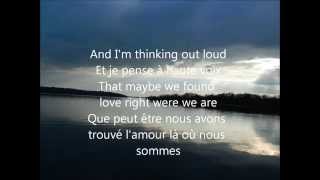 Thinking out loud Ed sheran lyrics + traduction française
