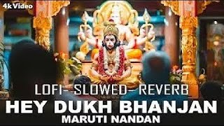 Hey Dukh Bhanjan ( है दुःख भंजन ) // Morning Hanuman Bhajan 2025// Lofi Hanuman Video Bhajan