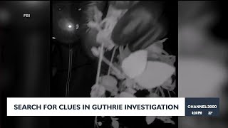 Search for clues in Guthrie investigation
