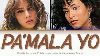 Rebelde Netflix - Pa'mala yo - Color coded lyrics ( 2 temporada )