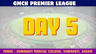 GMCH PREMIER LEAGUE|| DAY 5 #assamsports