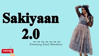 SAKHIYAN 2.0 | BellBottom | Akshay Kumar | Vaani Kapoor |Dance Cover | Dancing Soul Nandini