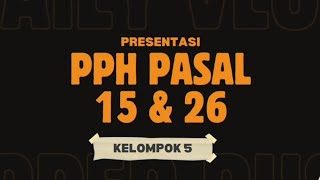 Video Praktik & Presentasi PPh Pasal 26 & 15 (Kelompok 5)