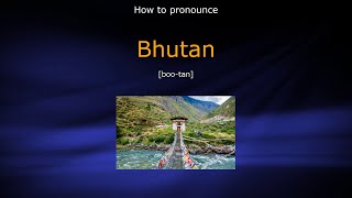 How to pronounce Bhutan