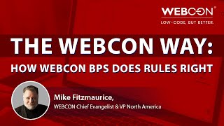 WEBINAR | How WEBCON BPS Does Rules Right