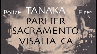 Terrible Tanaka Tragedies True Crime Visalia Sacramento Parlier CA Police Fire Gangs Murder History