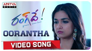 #Oorantha Video Song | Rang De Songs | Nithiin, Keerthy Suresh | Mangli | Venky Atluri | DSP