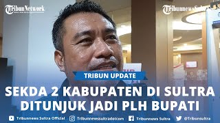 Penunjukan Penjabat Bupati Bombana dan Kolaka Utara, Pemprov Sultra Sementara Tunjuk Sekda Jadi Plh