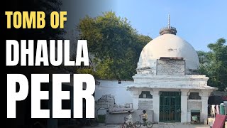 Ghiyasuddin Tughlaq के भांजे जो साबुन बनाते थे | Dargah Dhaula Peer Delhi