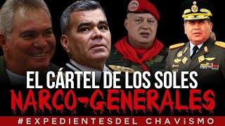 LA HISTORIA DEL CÁRTEL DE LOS SOLES | EXPEDIENTES DEL CHAVISMO #ESPECIAL