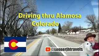 Driving thru Alamosa Colorado