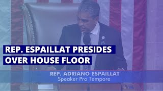 Rep. Adriano Espaillat Presides Over the House Floor