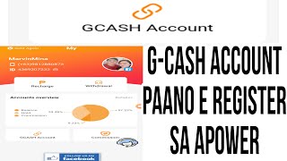 APOWER || How to Register G-Cash  account to APOWER || Paano magpa Register ng G-Cash acct sa APOWER