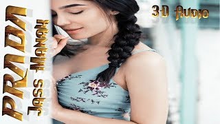 PRADA - JASS MANAK (3D Punjabi Audio) Satti Dhillon | Latest Punjabi Song 2018 |