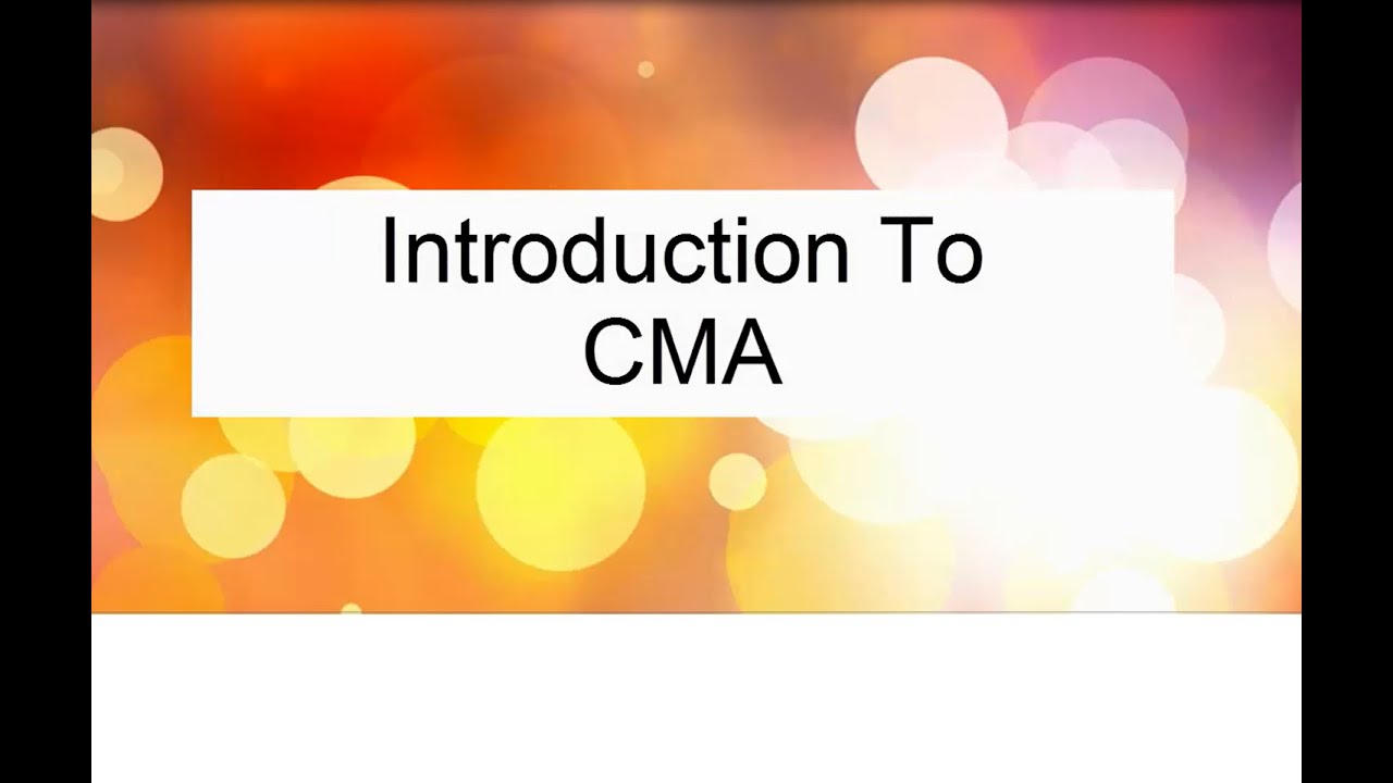 Introduction To Cma Youtube