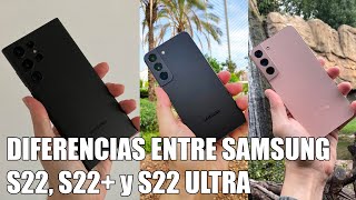 Diferencias entre el Samsung S22, S22 Plus y S22 Ultra